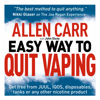 Allen Carr's Easy Way to Quit Vaping: Get Free from JUUL, IQOS, Disposables, Tanks or any other Nicotine Product - Allen Carr & John Dicey