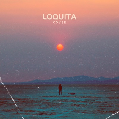 Loquita (Cover) - Single