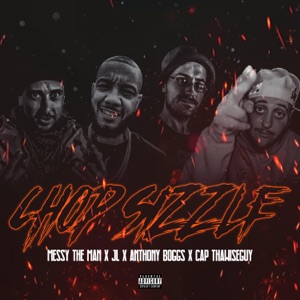 Chop Sizzle (feat. JL, Anthony Boggs & Cap Tha WiseGuy)