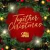 Together This Christmas - 2 Mile Hill