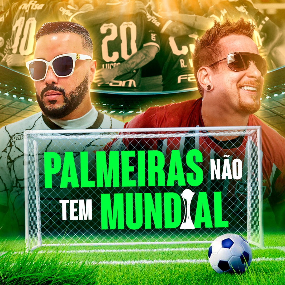 Palmeiras Não Tem Mundial - Single — álbum de Rodrigo GR6 & Dj