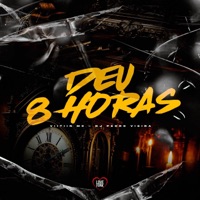 Deu 8 Horas - Single - VIITIIN MC, Love Funk & DJ Pedro Vieira