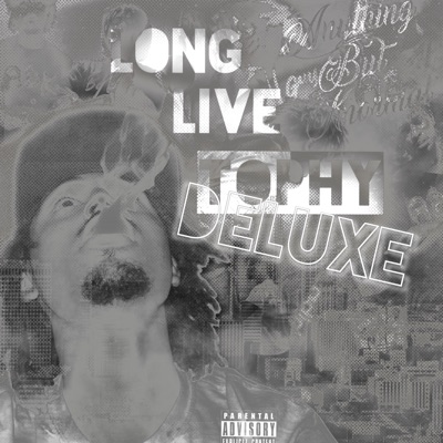 Long Live Tophy Deluxe