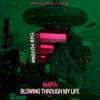 Blowing Through My Life - Single