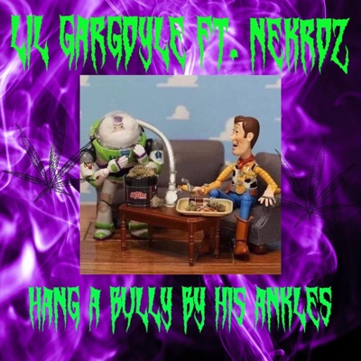 Hang a Bully By His Ankles (feat. Nekroz) - Single
