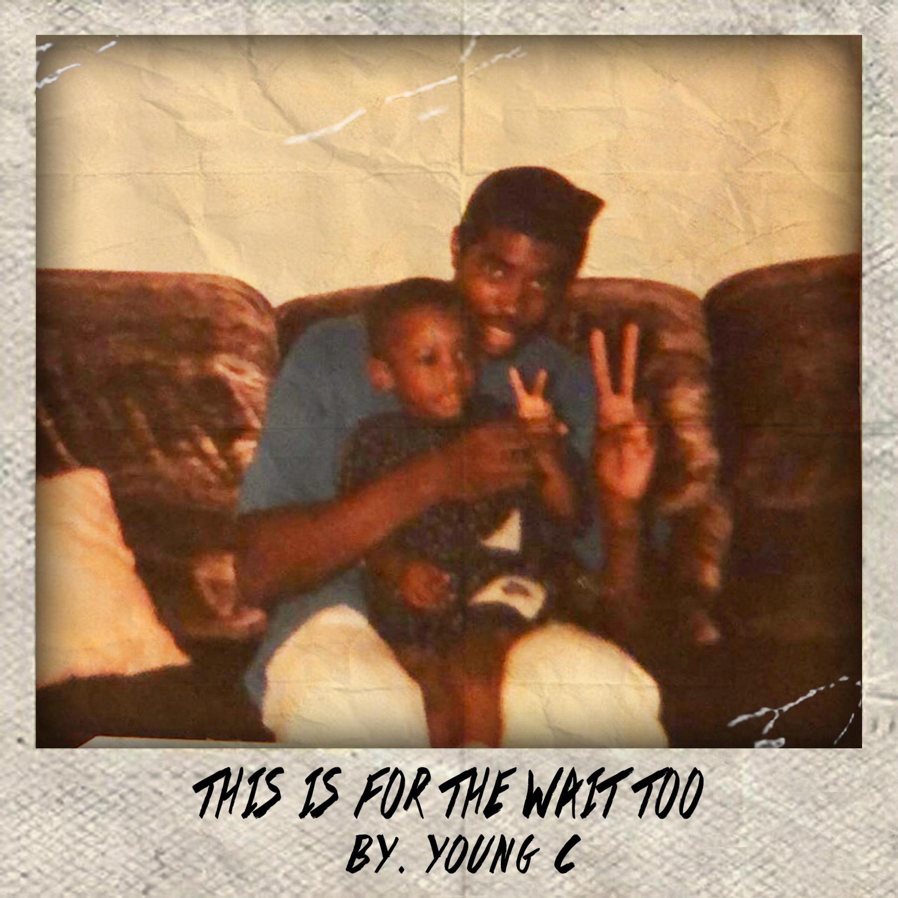 This Is For the Wait Too