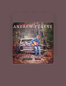 Listen to Andrew Eugene, watch music videos, read bio, see tour dates & more!