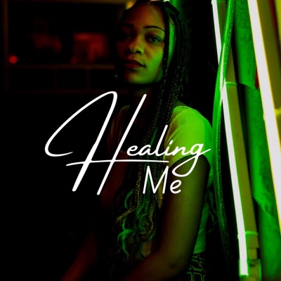 Healing Me - Single