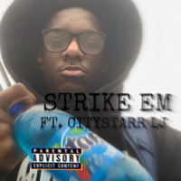 STRIKE EM (feat. CityStarrLj) - Single - 7M Rell