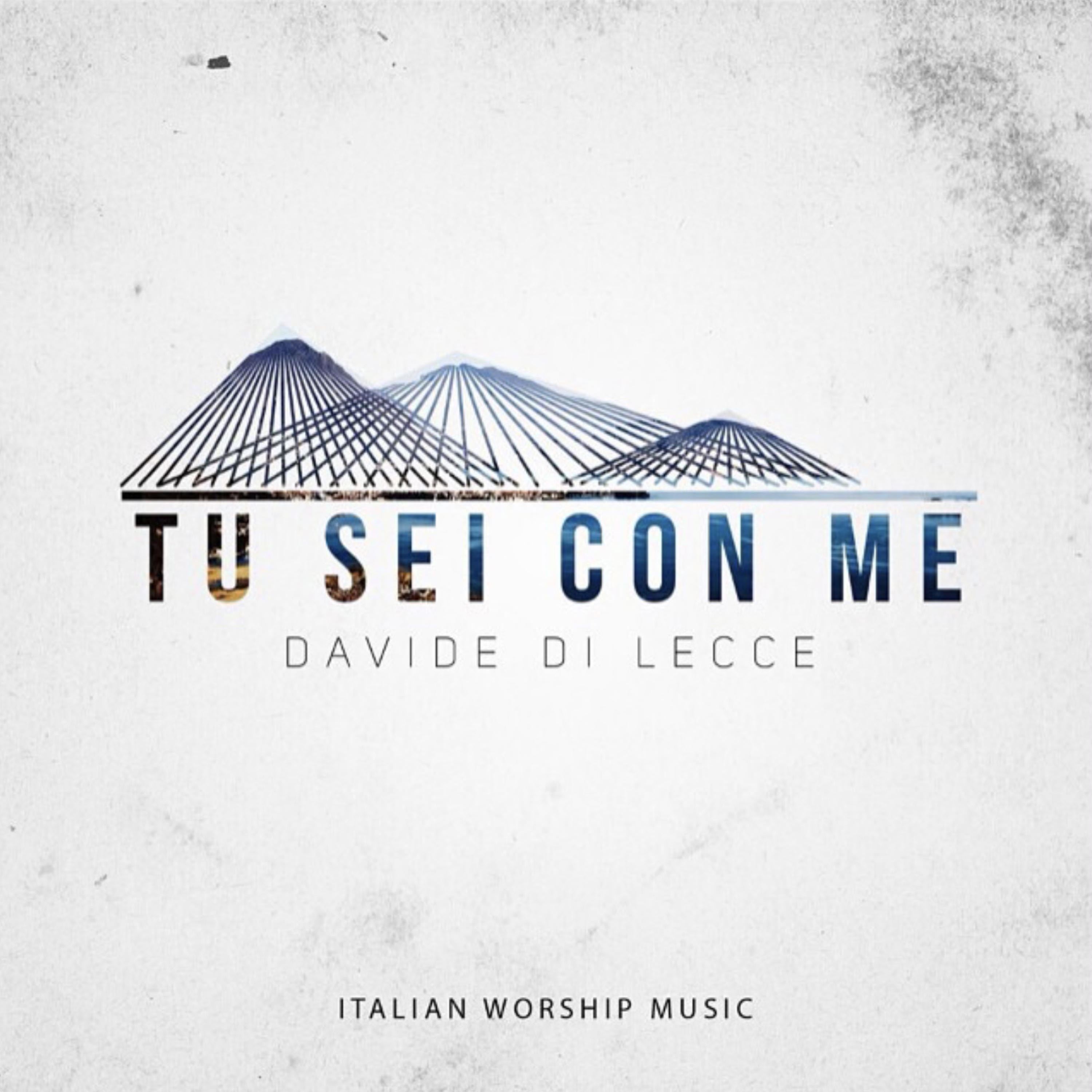 Davide Di Lecce - Tu sei con me - Se non in te