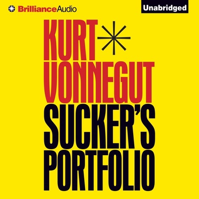 Sucker's Portfolio: A Collection of Previously Unpublished Writing  (Unabridged)