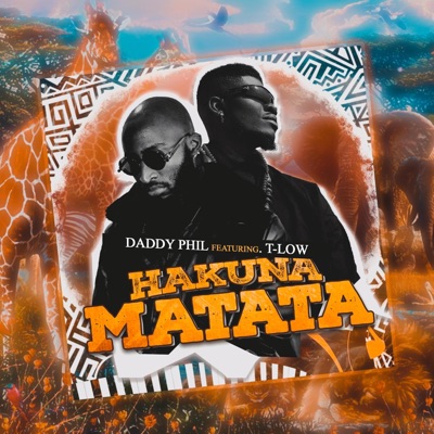 Hakuna Matata (feat. T-Low) - Single