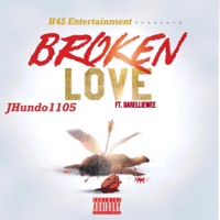 Broken Love (feat. Da rellie wee) - Single - J Hundo 1105