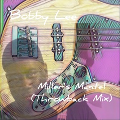 Miller's Mantel (Throwback Mix) - Single