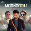 Maanaadu (Original Motion Picture Soundtrack) - Yuvan Shankar Raja