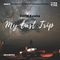 My Last Trip - Single - David Kawka