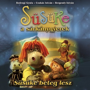 Süsüke beteg lesz (Süsüke a sárkánygyerek 2.)
