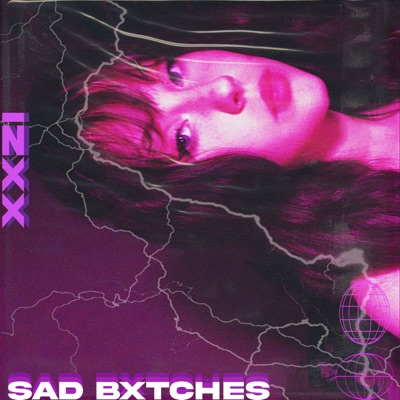 SAD BXTCHES - Single