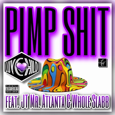 Pimp Shit (feat. JT Mr. Atlanta & Whole Slab) - Single