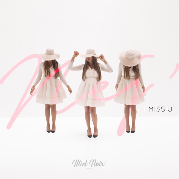 I Miss You - Single