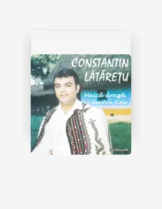 Listen to Constantin Lătărețu, watch music videos, read bio, see tour dates & more!