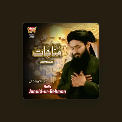 Ascolta Hafiz Junaid Rehman, guarda video musicali, leggi la biografia, vedi le date del tour & altro!