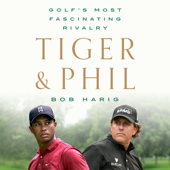 Tiger &amp; Phil - Bob Harig Cover Art