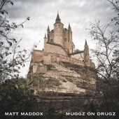 Matt Maddox - Legacy (feat. Muggz On Drugs)