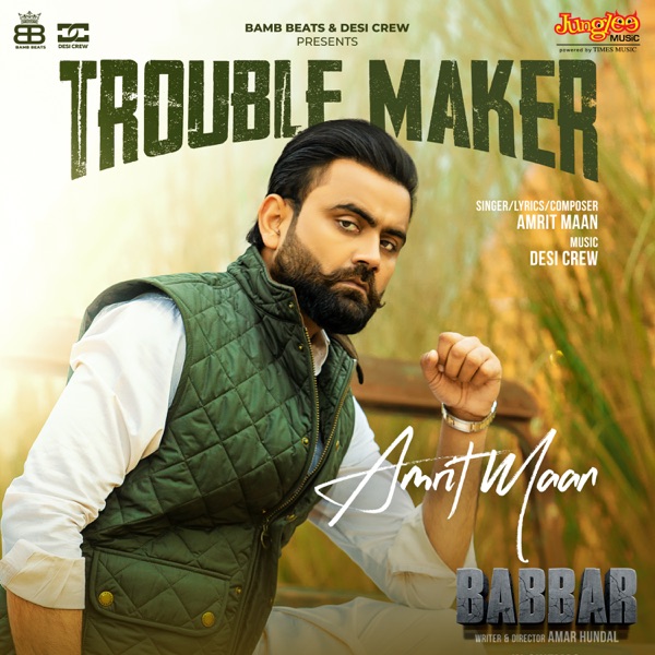 Amrit Maan - Trouble Maker