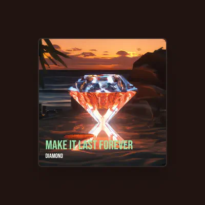 Listen to Diamond, watch music videos, read bio, see tour dates & more!