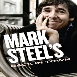 Mark Steel's Back in Town (Original Recording)