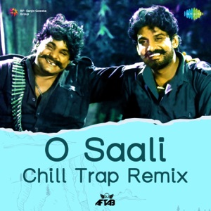 O Saali (Chill Trap Remix)