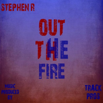 Out the Fire - Single