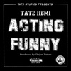 Acting Funny - Single