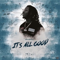 It's All Good - Single - Jaywall