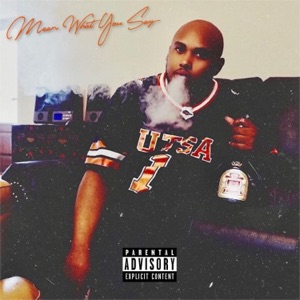 Mean What You Say - EP