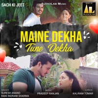 Maine dekha Tune Dekha - Single - Suresh Anand & Rani Indrani Sharma