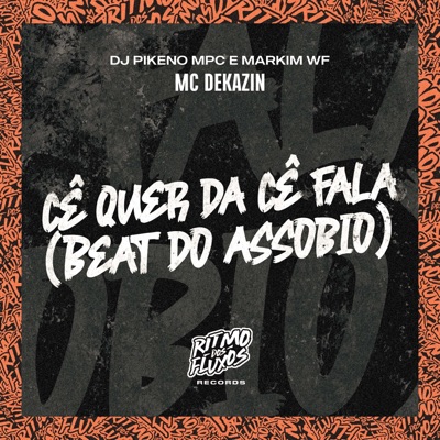 Cê Quer Dá Cê Fala (Beat do Assobio) - Single