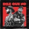 Dile Que No (feat. Yank Abreu) - Xavi De Lo Alto lyrics