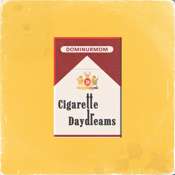 Cigarette Daydreams