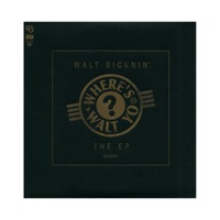 Where's Walt Yo!? Walt Sicknin' the EP - Drumz and Llingo