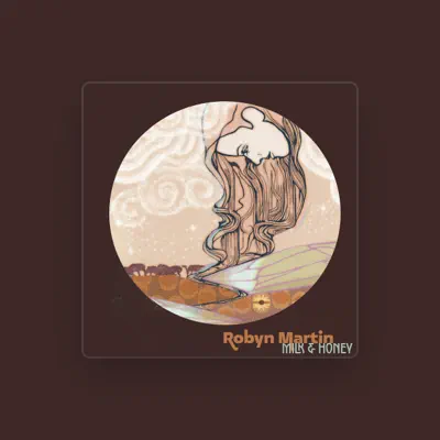 Listen to Robyn Martin, watch music videos, read bio, see tour dates & more!