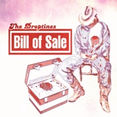 The Droptines - Bill of Sale