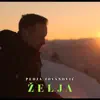 Pedja Jovanovic - Želja