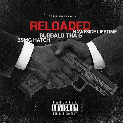 RELOADED (feat. BSMG HATCH & NAWFSIDE LIFETIME) - Single