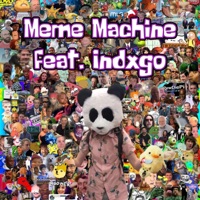 Meme Machine (feat. indxgo) - Single - Lil2pasty