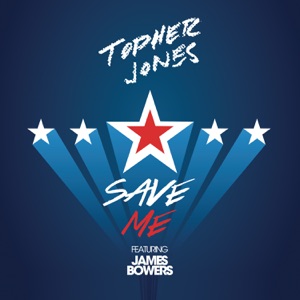 Save Me (feat. James Bowers) - Single