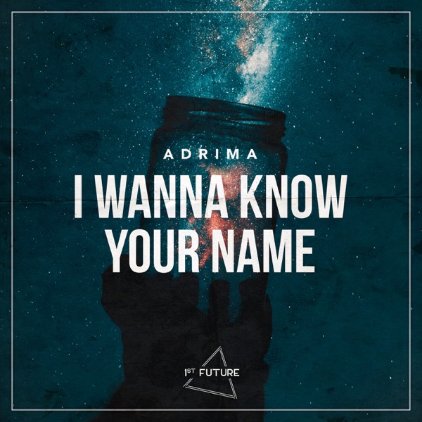 I Wanna Know Your Name - Single