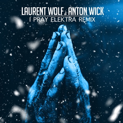 i pray (Elektra Remix) - Single