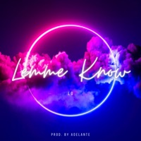 Lemme Know - Single - LO